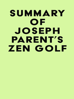 cover image of Summary of Joseph Parent's Zen Golf
